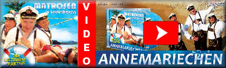 Matrosen in Lederhosen Video - Annemariechen